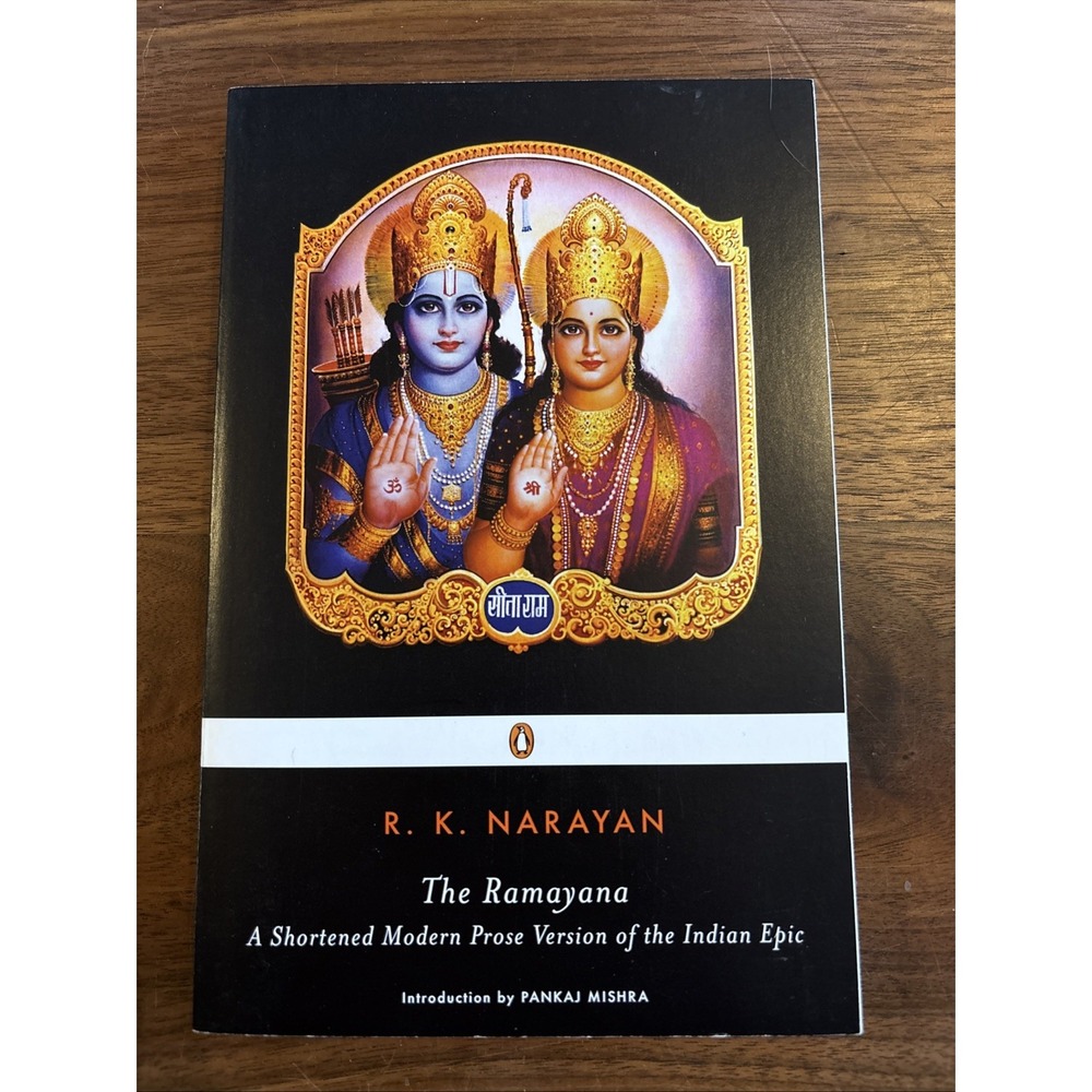 Ramayana :‎ A Shortened Modern Prose Version of the Indian Epic by R. K. Narayan